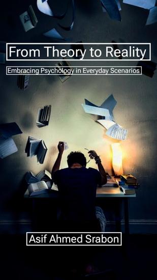 From Theory to Reality - Embracing Psychology in Everyday Scenarios - cover