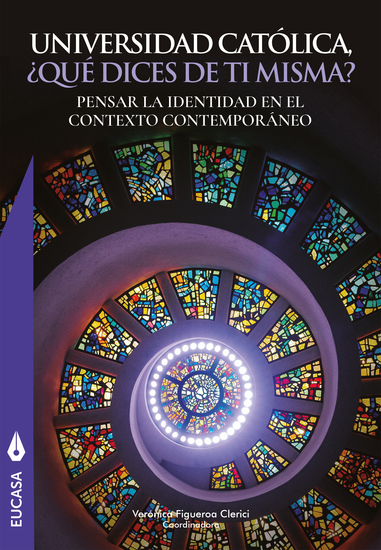 Universidad Católica ¿Que dices de ti misma? - Pensar la identidad en el contexto contemporáneo - cover