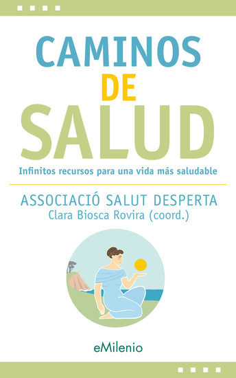 Caminos de salud - Infinitos recursos para una vida más saludable - cover