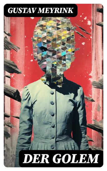 DER GOLEM - Ein metaphysischer Roman - cover