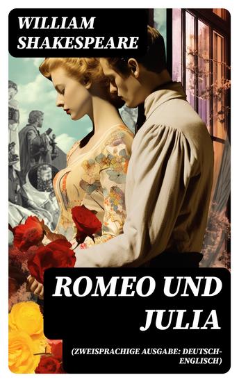 Romeo und Julia (Zweisprachige Ausgabe: Deutsch-Englisch) - cover