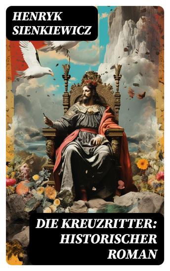 Die Kreuzritter: Historischer Roman - cover