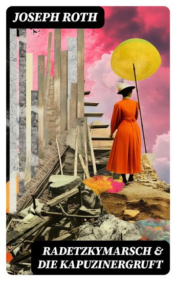 Radetzkymarsch & Die Kapuzinergruft - Familie Trotta - cover