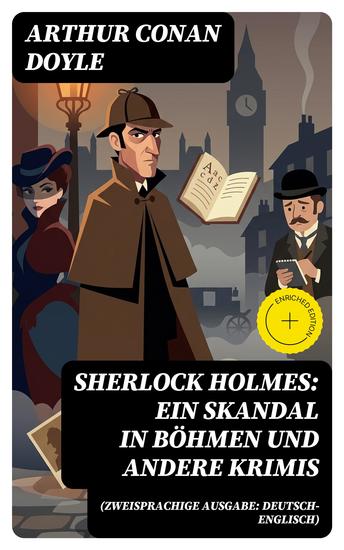 Sherlock Holmes: Ein Skandal in Böhmen und andere Krimis (Zweisprachige Ausgabe: Deutsch-Englisch) - Bereicherte Ausgabe - cover