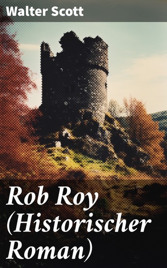 Rob Roy (Historischer Roman) - Robin der Rothe - cover