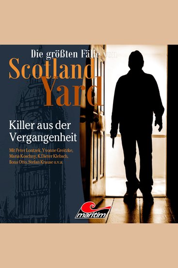 Die größten Fälle von Scotland Yard Folge 60: Killer aus der Vergangenheit - cover