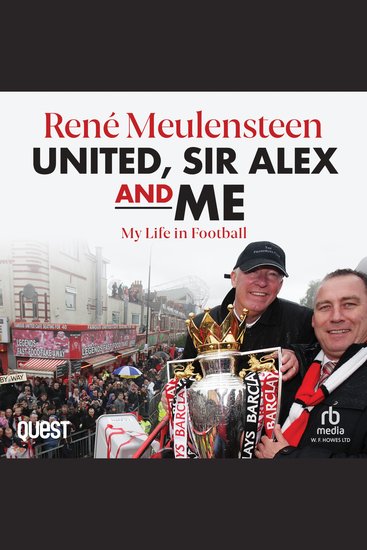 René Meulensteen: United Sir Alex & Me - My Life In Football - cover