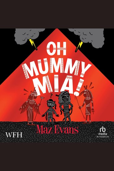 Oh Mummy Mia! - Oh Maya Gods! Book 2 - cover