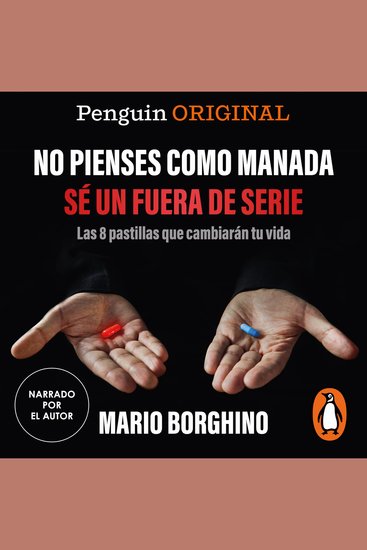 No pienses como manada sé un fuera de serie - Las 8 pastillas que cambiarán tu vida - cover