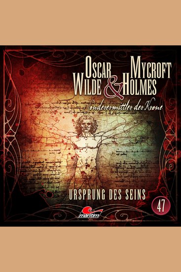 Oscar Wilde & Mycroft Holmes Sonderermittler der Krone Folge 47: Ursprung des Seins - cover