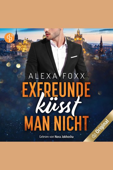 Exfreunde küsst man nicht (Ungekürzt) - cover