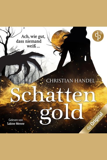 Schattengold - Ach wie gut dass niemand weiß (Ungekürzt) - cover