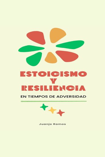 Estoicismo y resiliencia en tiempos de adversidad - cover