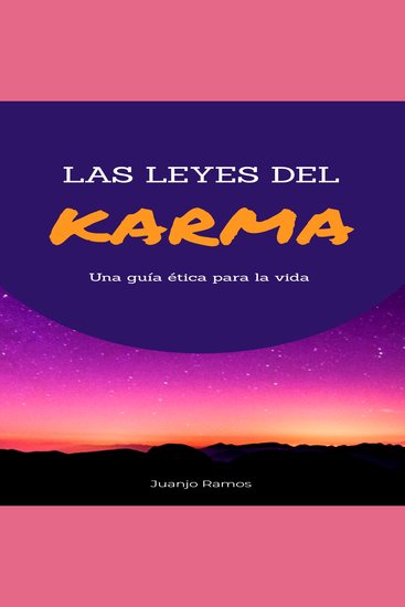 Las leyes del Karma: una guía ética para la vida - cover