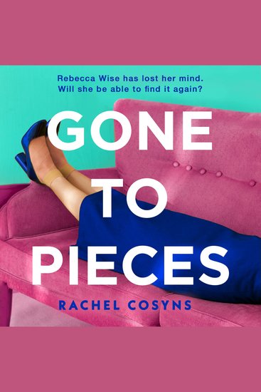 Gone to Pieces: An unforgettable fiction debut for 2025 sharp funny vulnerable perfect for fans of Sorrow and Bliss Fleabag and The Bell Jar - cover
