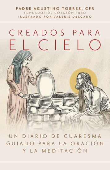 Creados para el cielo - Un diario de Cuaresma guiado para la oración y la meditación - cover