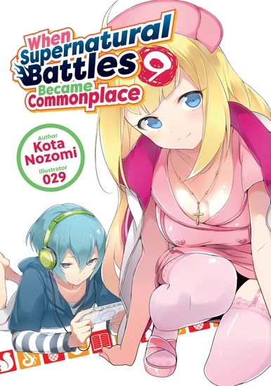 When Supernatural Battles Became Commonplace: Volume 9 - cover