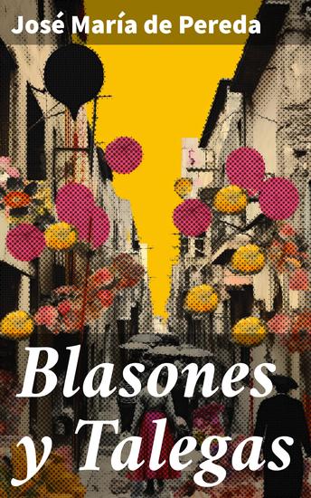 Blasones y Talegas - Intrigas políticas y luchas de clase en la España del siglo XIX - cover