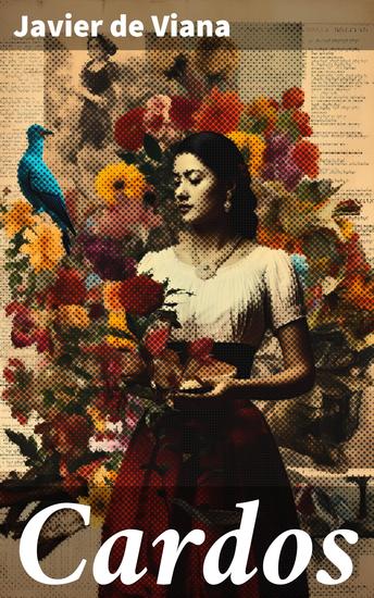 Cardos - Explorando la tradición literaria y el realismo latinoamericano en 'Cardos' - cover