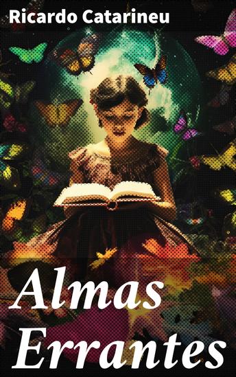 Almas Errantes - Entre el bien y el mal: un viaje al oscuro mundo de la posesión demoníaca y la mente humana - cover