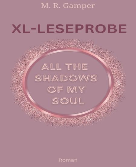 All the shadows of my soul - XL LESEPROBE - cover