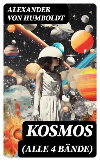 Kosmos (Alle 4 Bände) - Entwurf einer physischen Weltbeschreibung - cover