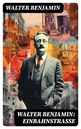 Walter Benjamin: Einbahnstraße - cover