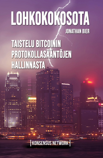 Lohkokokosota - Taistelu Bitcoinin protokollasääntöjen hallinnasta - cover