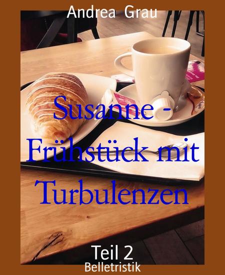 Susanne - Frühstück mit Turbulenzen - Teil 2 - cover