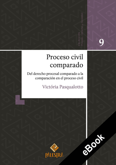 Proceso civil comparado - Del derecho procesal comparado a la comparación en el proceso civil - cover