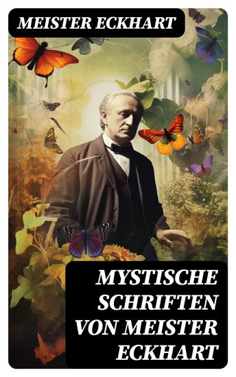 Mystische Schriften von Meister Eckhart - cover