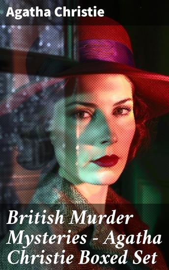 British Murder Mysteries - Agatha Christie Boxed Set - Unraveling Intriguing British Crime Puzzles - cover