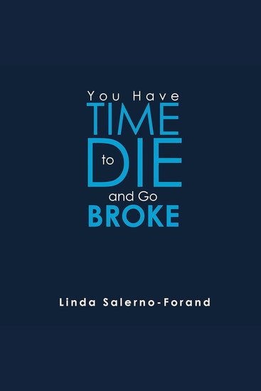 You Have Time to Die and Go Broke - cover
