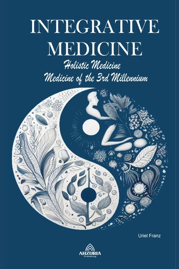Integrative Medicine - Holistic Medicine - Medicine of the 3rd Millennium - cover