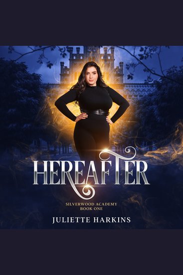 Hereafter - Silverwood Academy Book One - cover