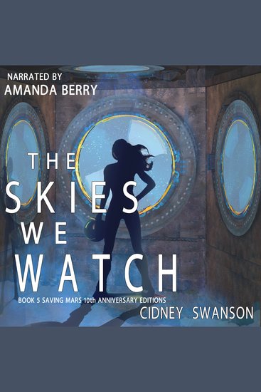 The Skies We Watch - 10th Anniversary Special Edition of STRIKING MARS - cover