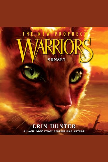 SUNSET: The second generation of the Warrior Cats: the bestselling children’s series of animal tales (Warriors: The New Prophecy Book 6) - cover