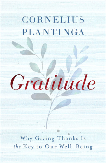 Gratitude - Why Giving Thanks Is the Key to Our Well-Being - cover