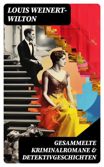 Gesammelte Kriminalromane & Detektivgeschichten - cover