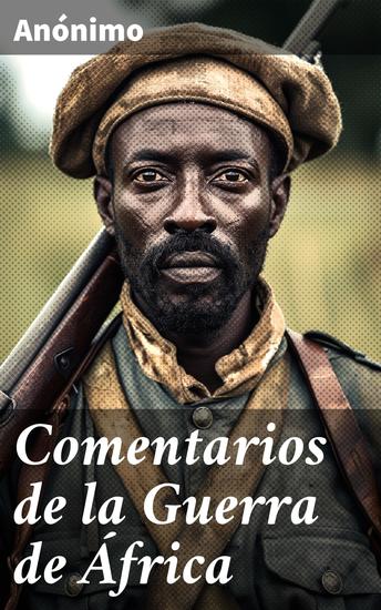 Comentarios de la Guerra de África - Crónica detallada de la Guerra de África - cover