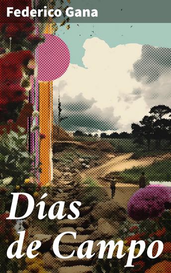 Días de Campo - Explorando las dinámicas sociales en un retiro aristocrático - cover