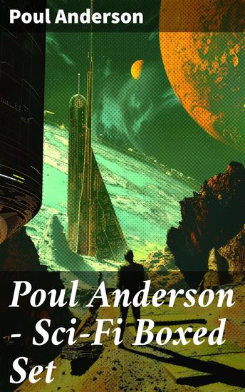 Poul Anderson - Sci-Fi Boxed Set - Captive of the Centaurianess Lord of a Thousand Sun Sargasso of Lost Starships Star Ship - cover