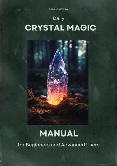 Daily Crystal Magic - Manual for Beginners and Advanced Users - cover