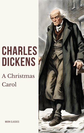 A Christmas Carol - A Timeless Tale of Redemption and the True Spirit of Christmas - cover