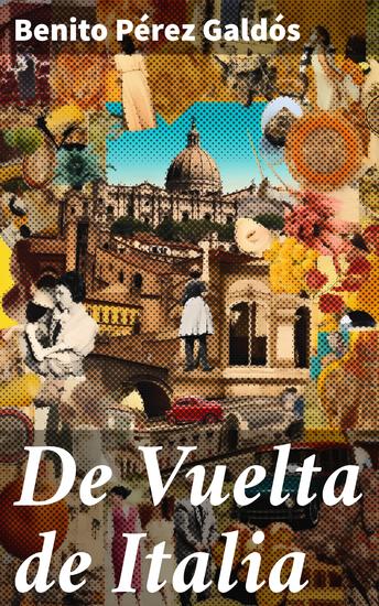 De Vuelta de Italia - Un viaje por la moral y la sociedad del siglo XIX - cover
