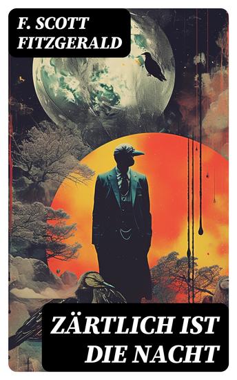 Zärtlich ist die Nacht - Klassiker der amerikanischen Literatur - cover