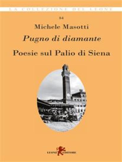 Pugno di diamante - Poesie sul Palio di Siena - cover