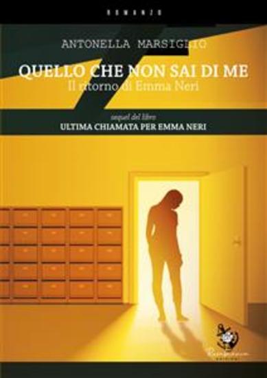 Quello che non sai di me - Il ritorno di Emma Neri - cover