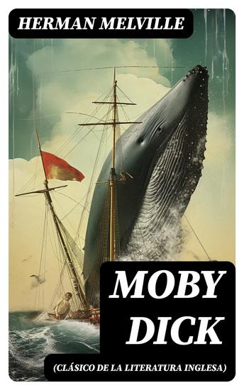 Moby Dick (Clásico de la literatura inglesa) - cover