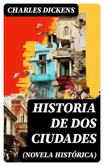 Historia de dos ciudades (Novela histórica) - cover